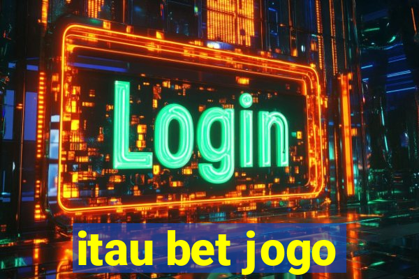 itau bet jogo